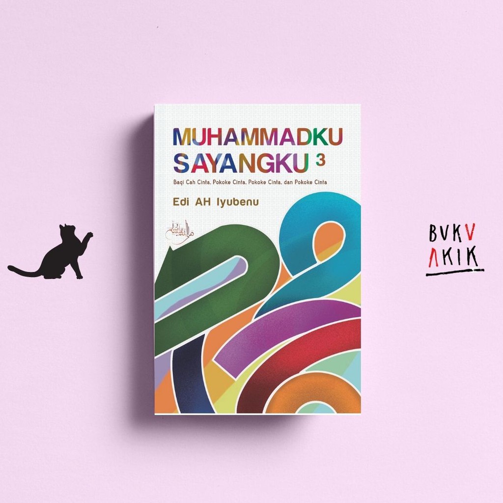 MUHAMMADKU SAYANGKU 3 - Edi AH Iyubenu