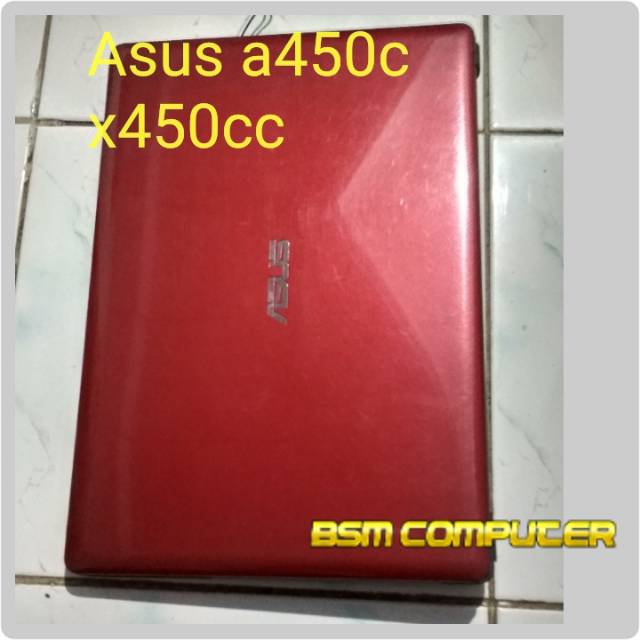 Casing frame atas ato frame bagian lcd laptop Asus a450c x450cc a450 x450