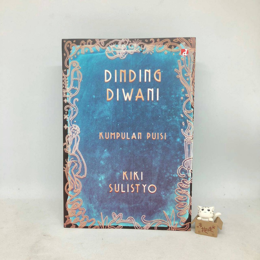 Dinding Diwani: kumpulan Puisi - Kiki Sulistyo