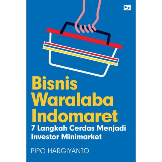 

[ORIGINAL] Bisnis Waralaba Indomaret by Pipo Hargiyanto