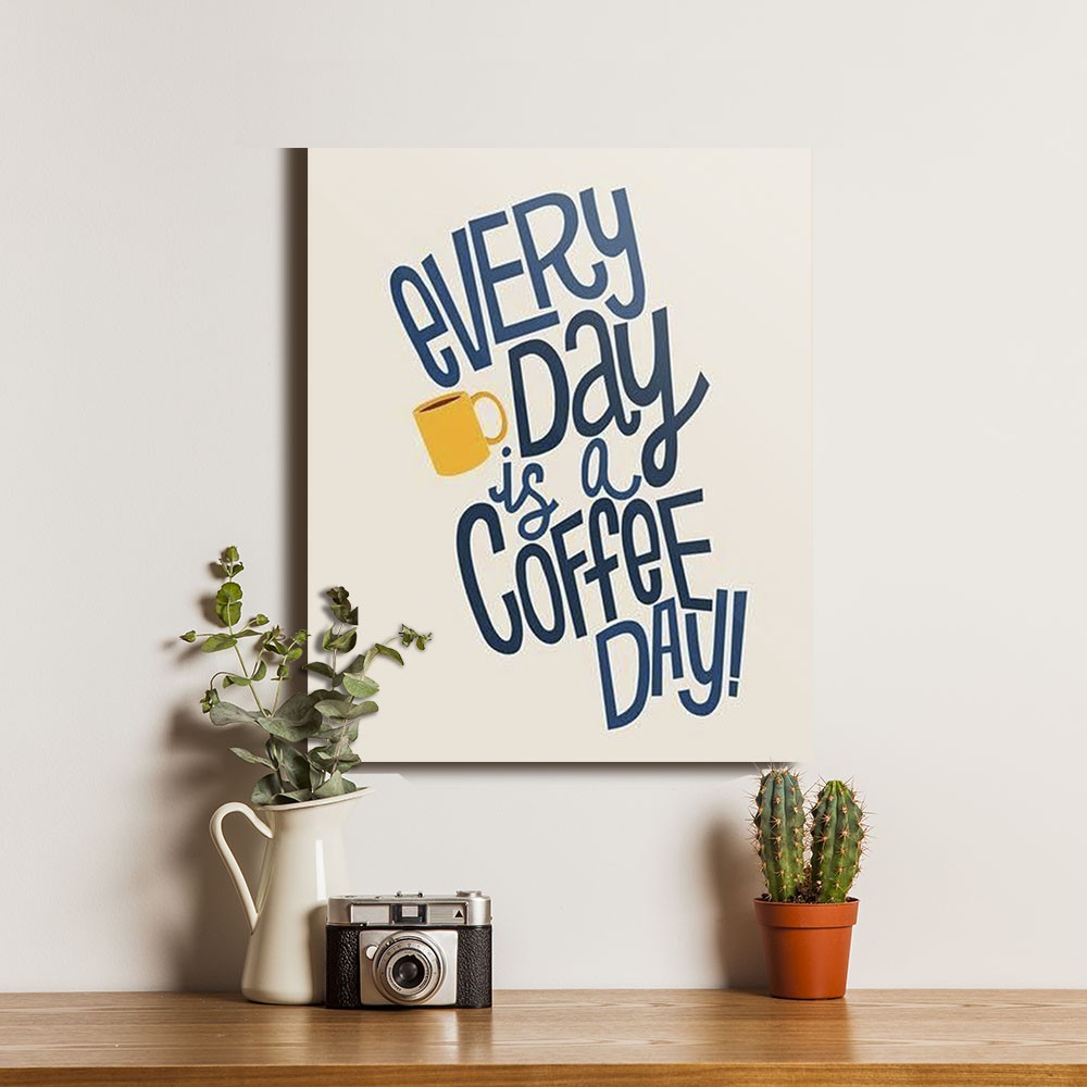 Coffee Everyday Poster Kayu Kopi Warung Kopi Cafe Dekorasi Pajangan Dinding Walldecor Wallpaper