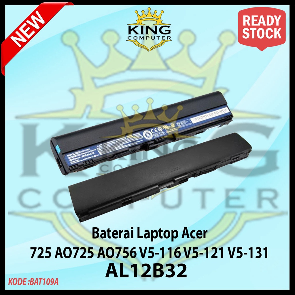 Batere Baterai Laptop Acer 725 AO725 AO756 V5-116 V5-121 V5-131 AL12B32 Slim