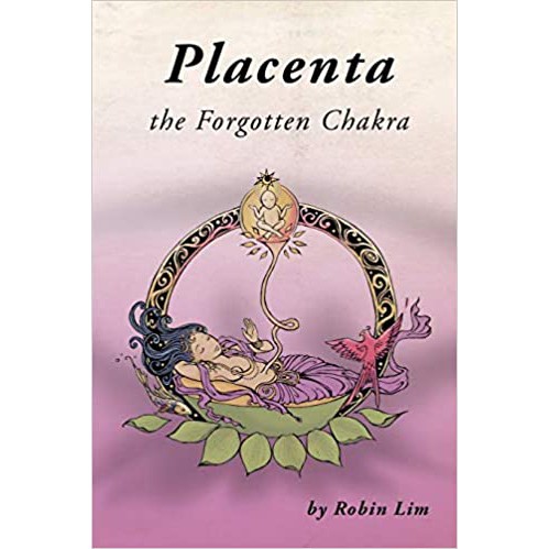 Placenta : The Forgotten Chakra