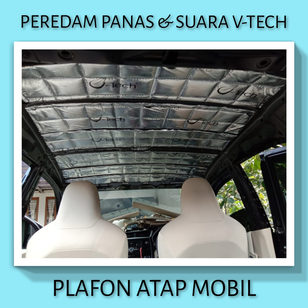 DAIHATSU AYLA Peredam Panas Suara Plafon Atap Mobil VTECH Ori
