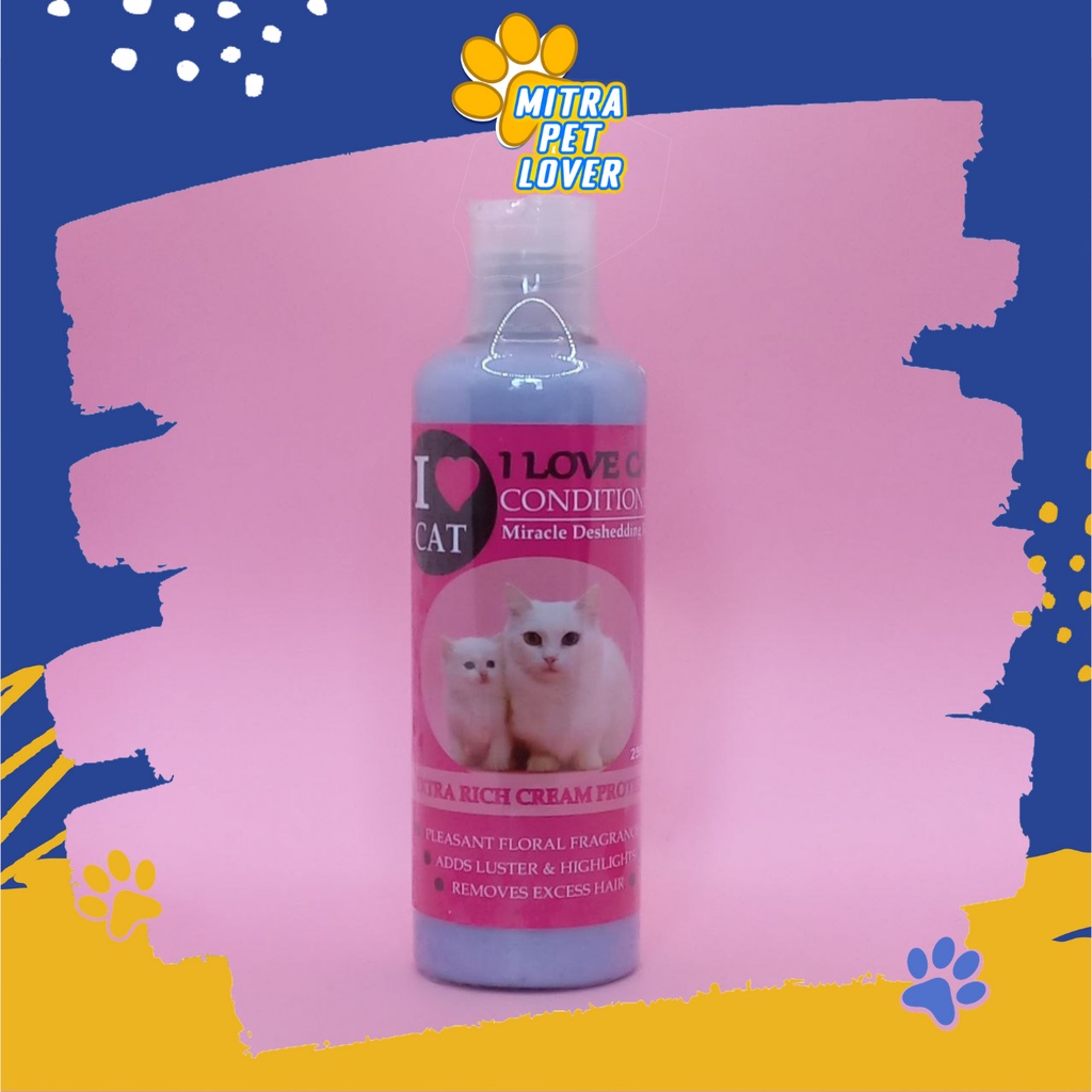 CONDITIONER SHAMPO KUCING - I LOVE CAT 250 ML ORIGINAL - KONDISIONER CAT KITTEN MELEMBUTKAN BULU WANGI SEHAT MENGUATKAN AKAR PET ANTI LEPEK -ANIMAL HEALTHCARE AND VETERINARY TAMASINDO OBAT KESEHATAN , VITAMIN TERNAK HEWAN BINATANG PELIHARAAN MITRAPETLOVER