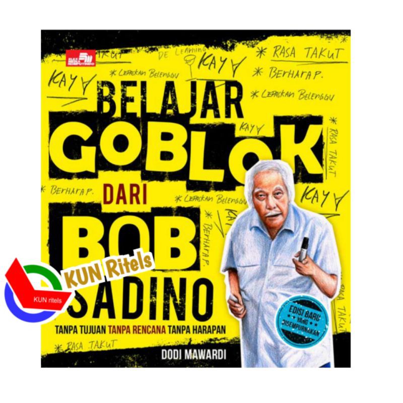 BELAJAR GOBLOK DARI BOB SADINO