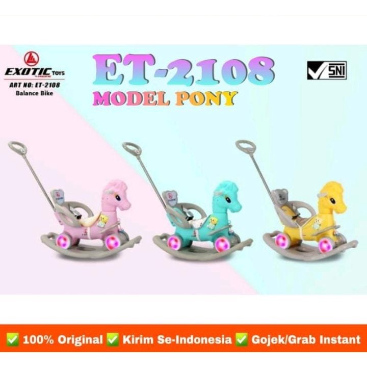 MAINAN ANAK KUDA GOYANG DAN DORONG RIDE ON ET-2110 (3 IN 1 DINO) EXOTIC ET-2108 (3 IN 1 KUDA PONY)