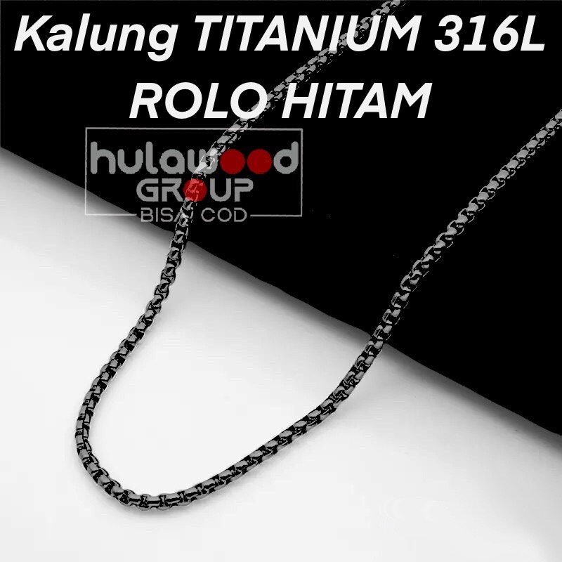 Kalung Rantai Titanium Pria Wanita Premium Anti Karat Rolo Hitam Titanium 316L (TIDAK TERMASUK BANDULAN)