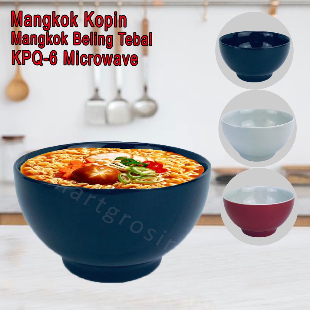 Mangkok Kopin / Mangkok Beling / Mangkok Tebal / KPQ-6 Microwave
