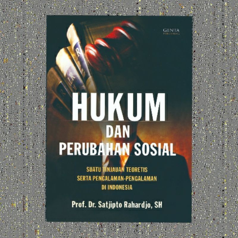 HUKUM DAN PERUBAHAN SOSIAL SATJIPTO RAHARDJO