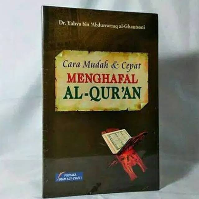 Cara Mudah dan Cepat Menghafal Al Quran
