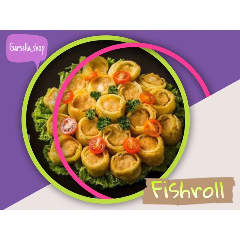 

FISHROLL