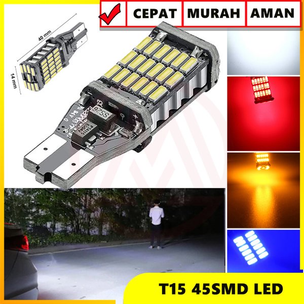 LAMPU LED MUNDUR T15 T10 W16W CANbus 45 LED SUPER BRIGHT ERROR FREE / Lampu Led Mundur Senja CANbus Led T15 T10 w16w Super Terang EXTREME 45