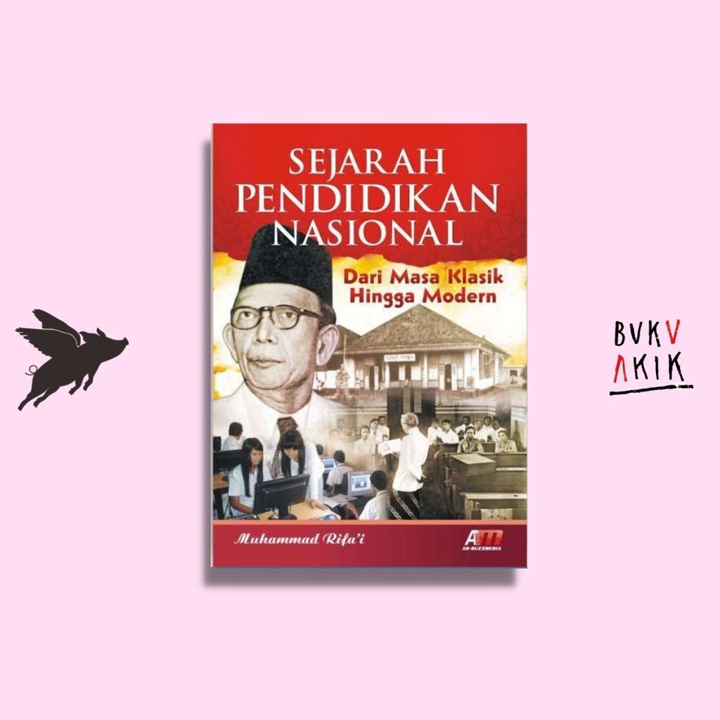 SEJARAH PENDIDIKAN NASIONAL - Muhammad Rifa'i