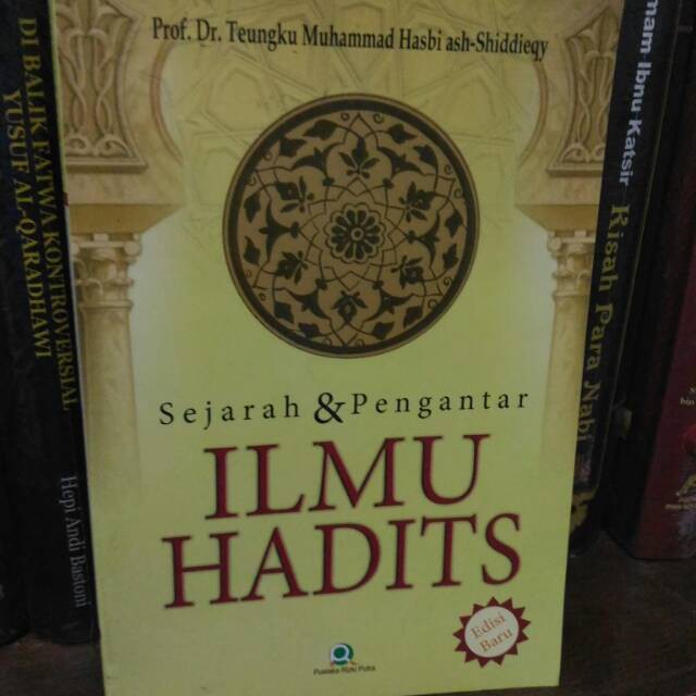 Jual Buku Sejarah Pengantar Ilmu Hadits Prof Dr Teungku M Hasbi