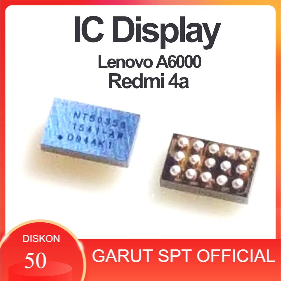 IC LAMPU IC DISPLAY IC LIGHT REDMI 4A NOTE 5A LENOVO A6000 NT50358 NT 50358
