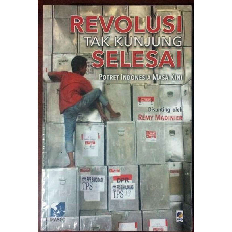 Buku Sosial Politik - Revolusi Tak Kunjung Selesai: Potret Indonesia Masa Kini - ORIGINAL