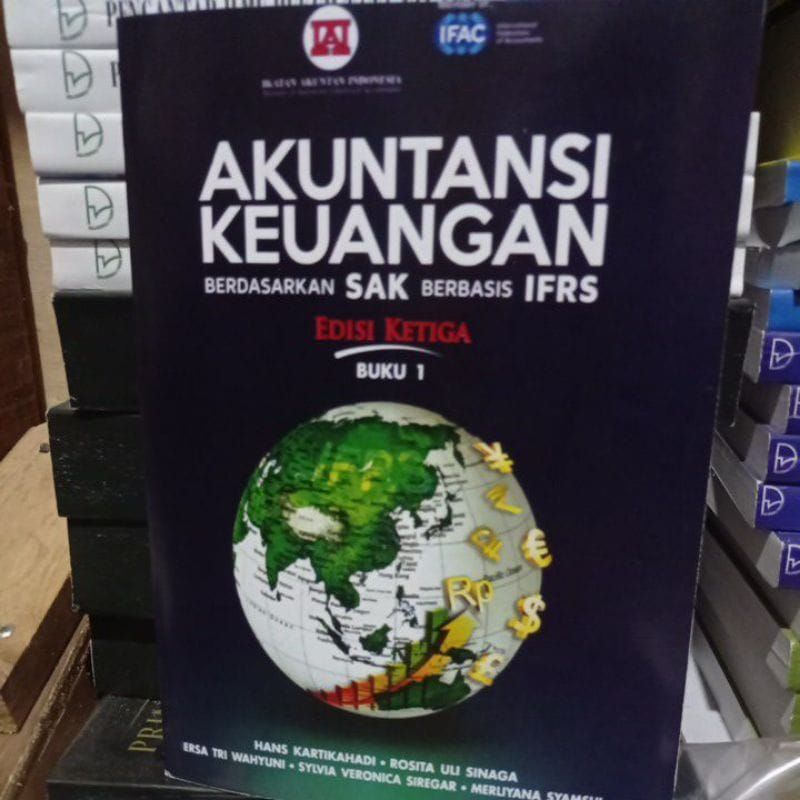 

akuntansi keuangan berdasarkan SAK berbasis IFRS edisi 3 ketiga buku 1 hans kartikahadi
