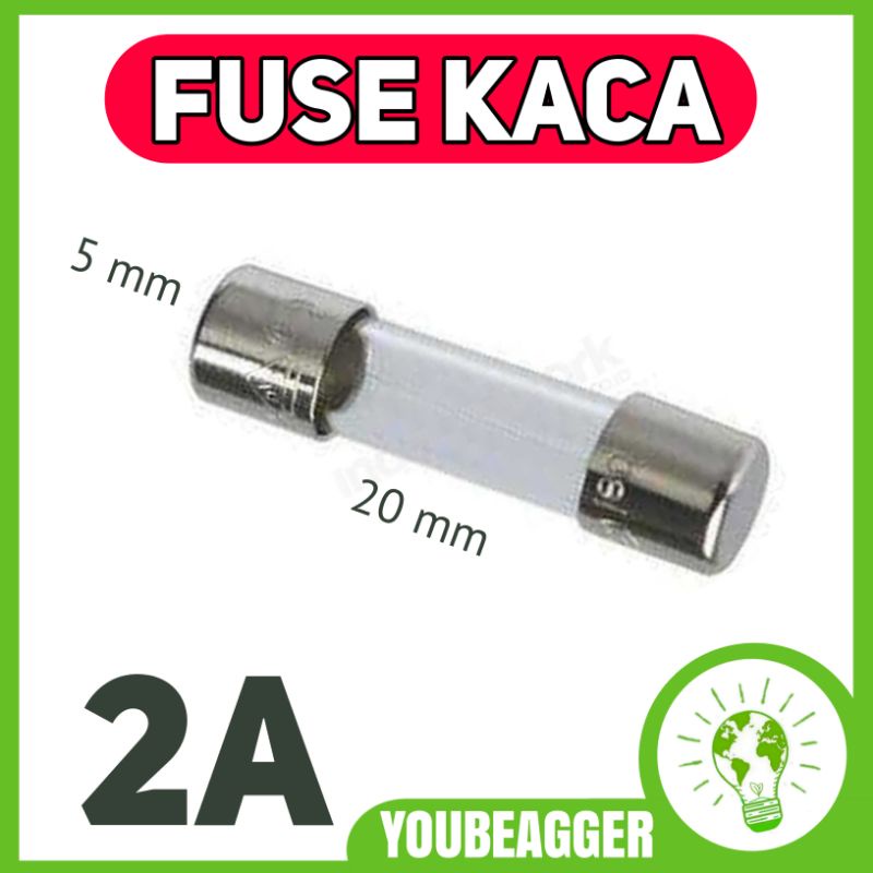 Fuse kaca 2A 5x20mm ukuran sedang