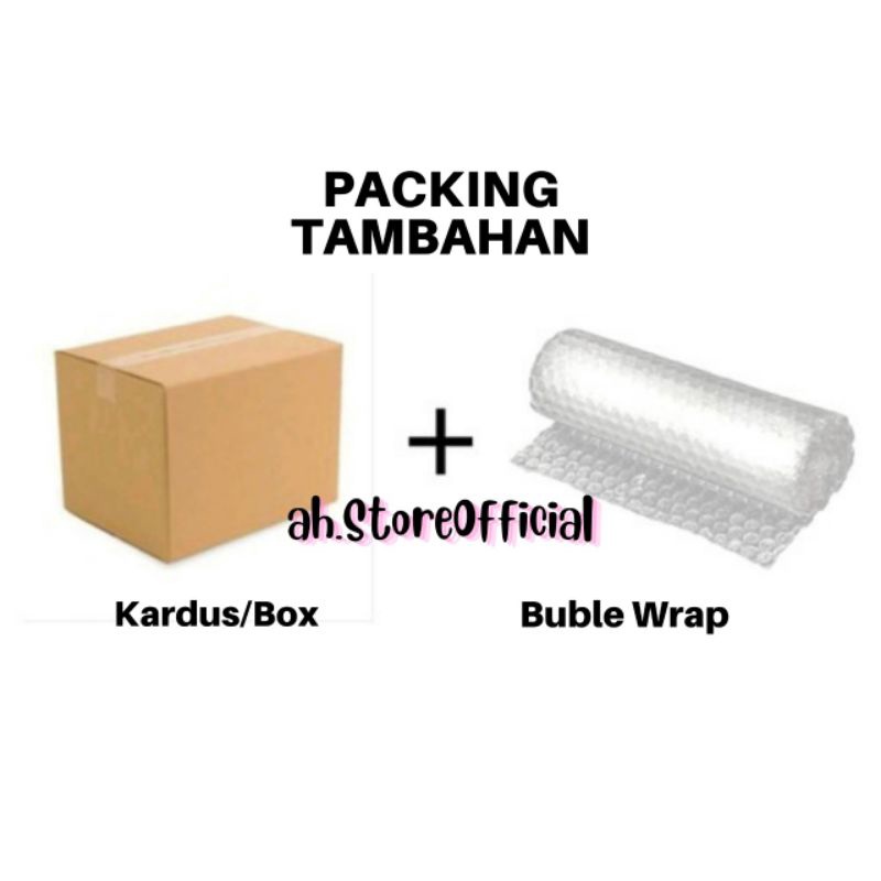 

Packing Tambahan Kardus+Buble Wrap