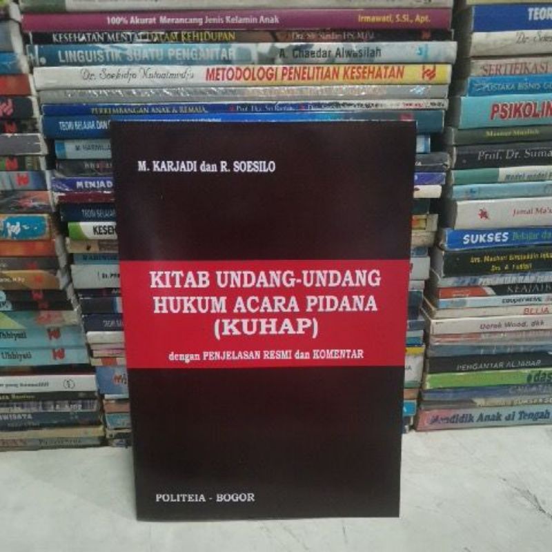 

Kitab undang undang hukum acara pidana KUHAP M Karjadi dan R Soesilo