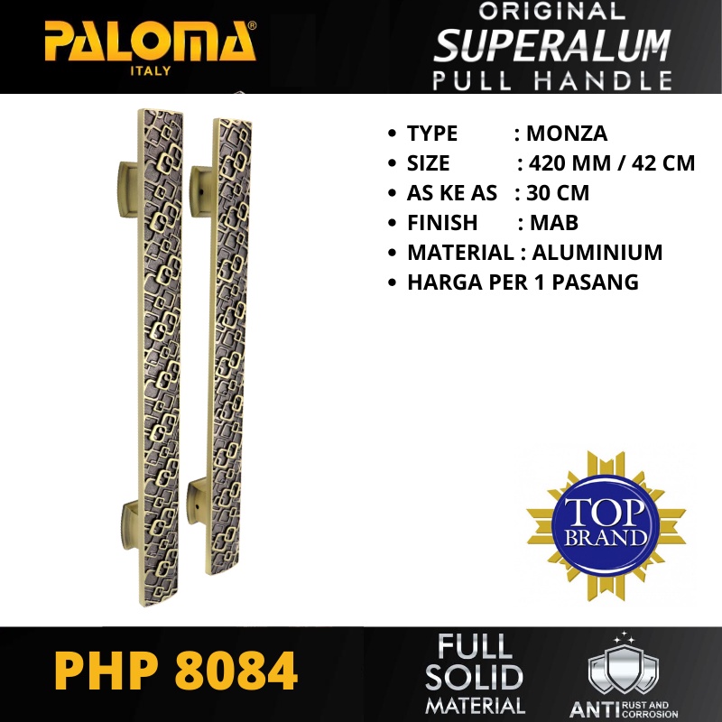 PALOMA PHP 8084 TARIKAN PINTU PULL HANDLE SUPERALUM MONZA 420MM MAB ANTIK