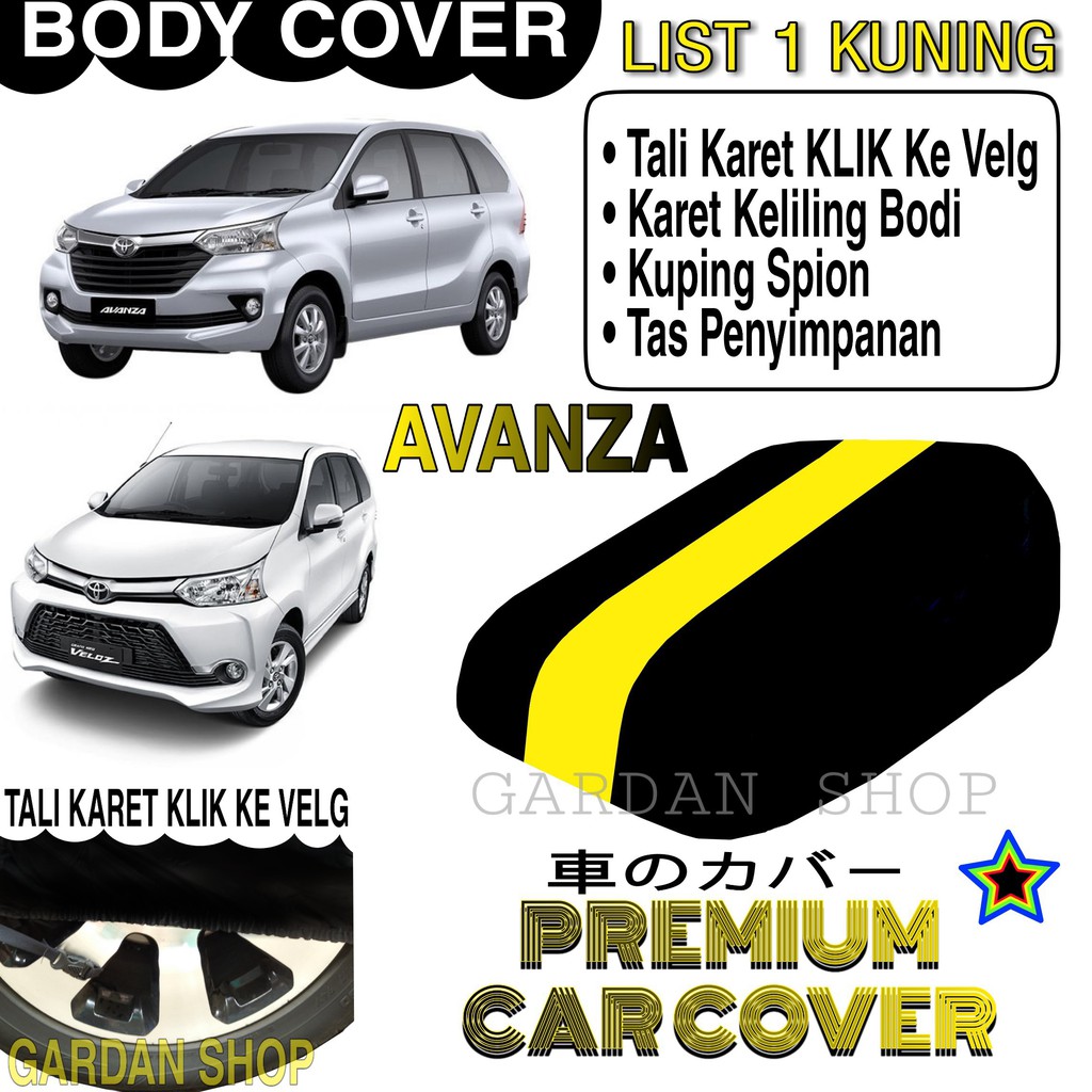 Body Cover AVANZA List KUNING Penutup Pelindung Bodi Mobil Avanza PREMIUM Yellow