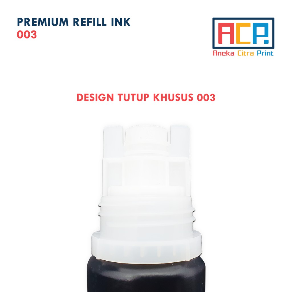 ACP Premium Refill Ink 003 - Tinta Dye Epson Botolan - Printer L1110 L1210 L1250 L3110 L3150 L3210 L5190