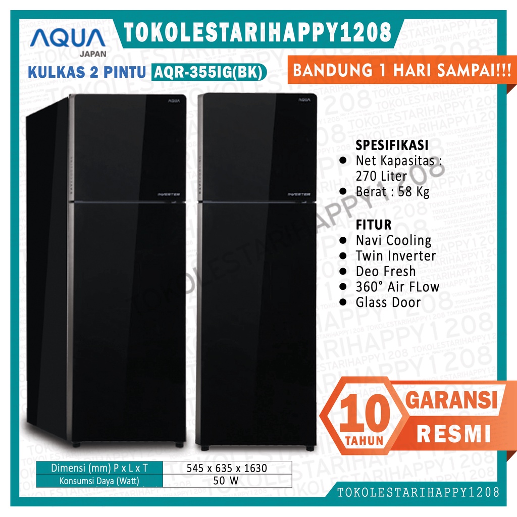 KULKAS 2 PINTU AQUA AQR-355IG (BK) AQR 355 IG BK FREEZER ATAS 275 LITER INVERTER NAVI COOLING GLASS 