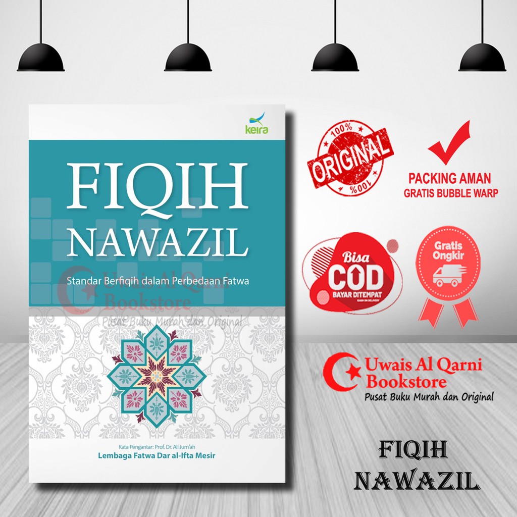 BEST SELLER ORIGINAL FIQIH NAWAZIL STANDAR BERFIQIH DALAM PERBEDAAN FATWA - KEIRA