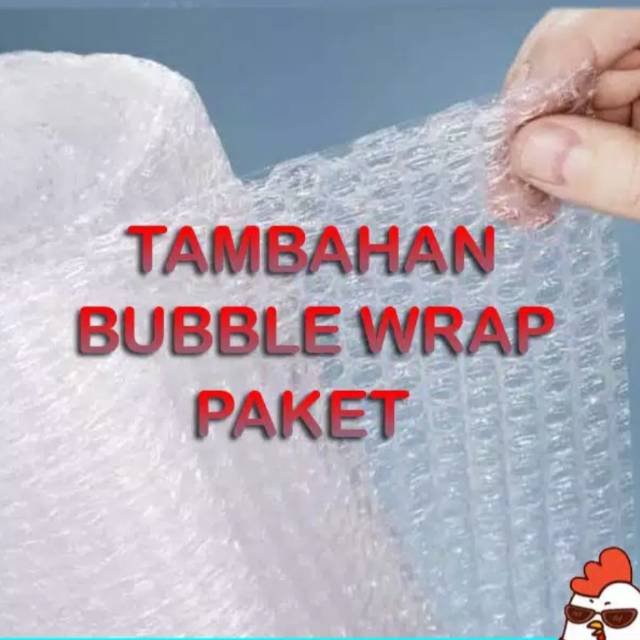 

Tambahan Bubble Wrap untuk paket
