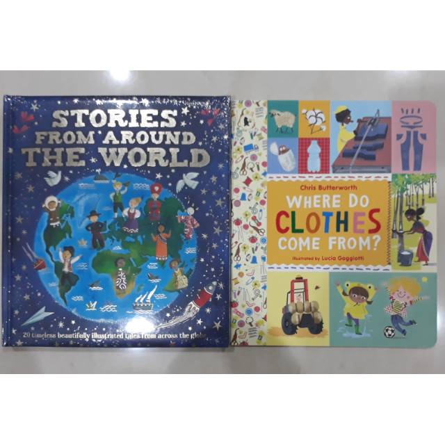 Stories From Around the World and Where Do Clothes Come From RESERVED