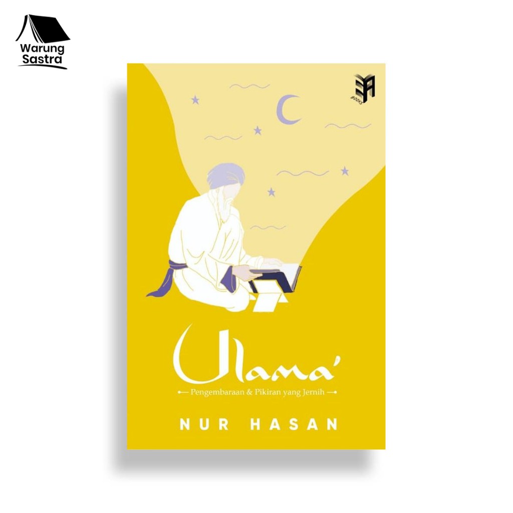 Ulama’: Pengembaraan & Pikiran yang Jernih - Nur Hasan