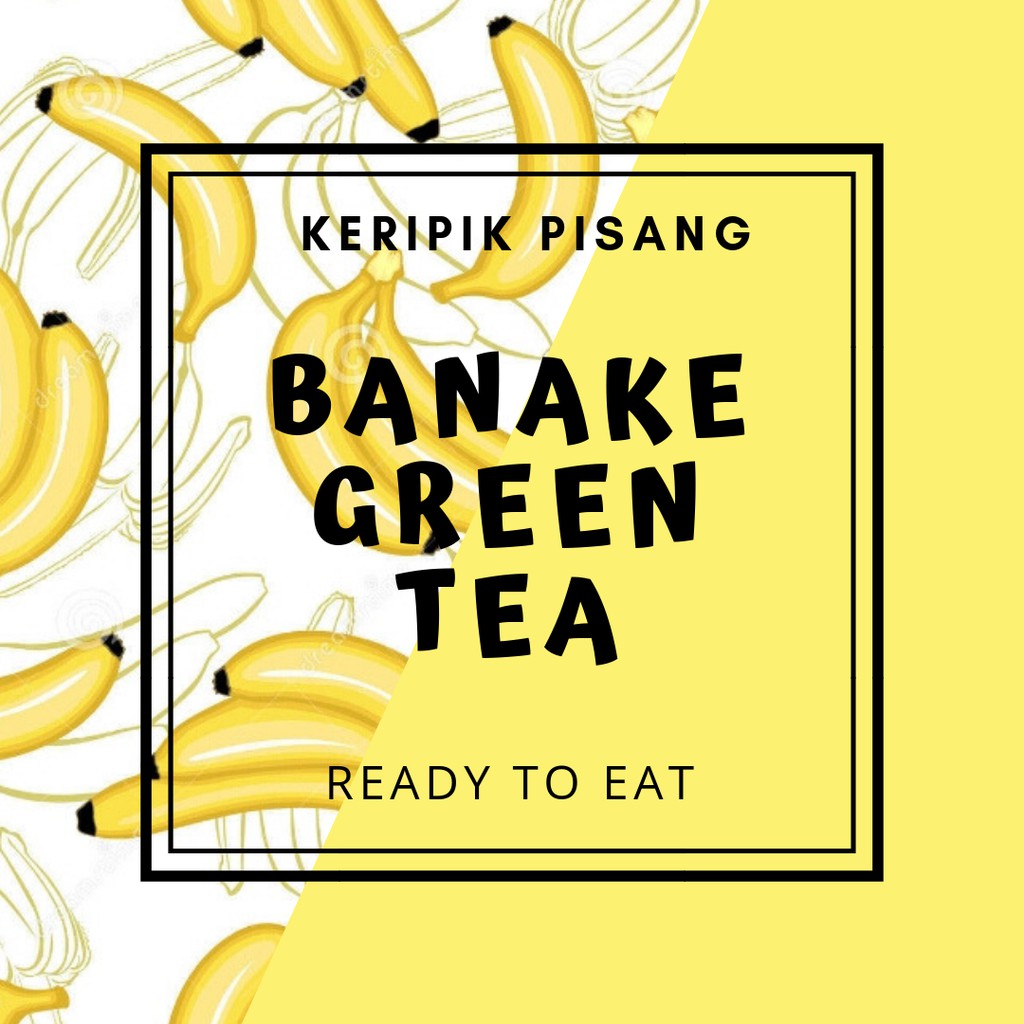 

BANAKE 'KERIPIK PISANG RASA GREEN TEA'