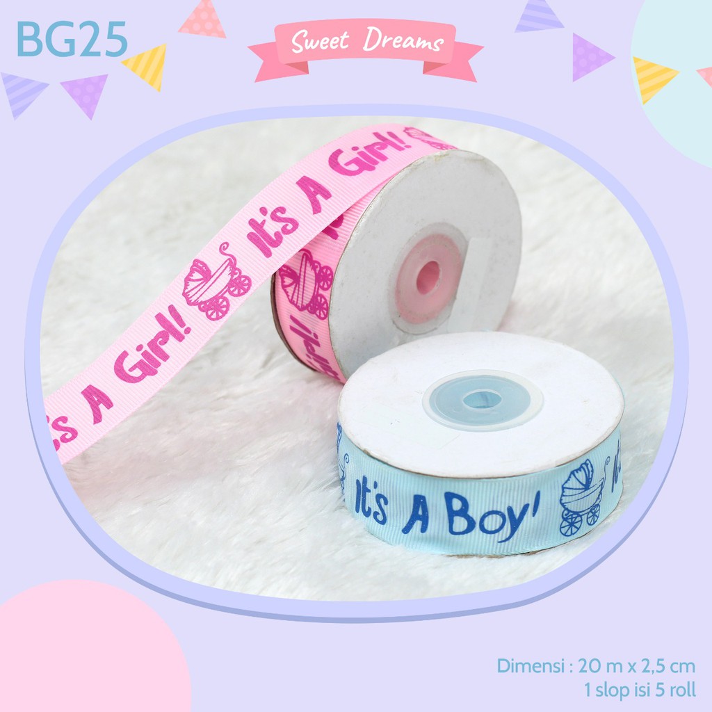 

Pita Roll Grosgrain Motif Baby It 's A Boy / Girl 2,5cm CGBG25 -2warna