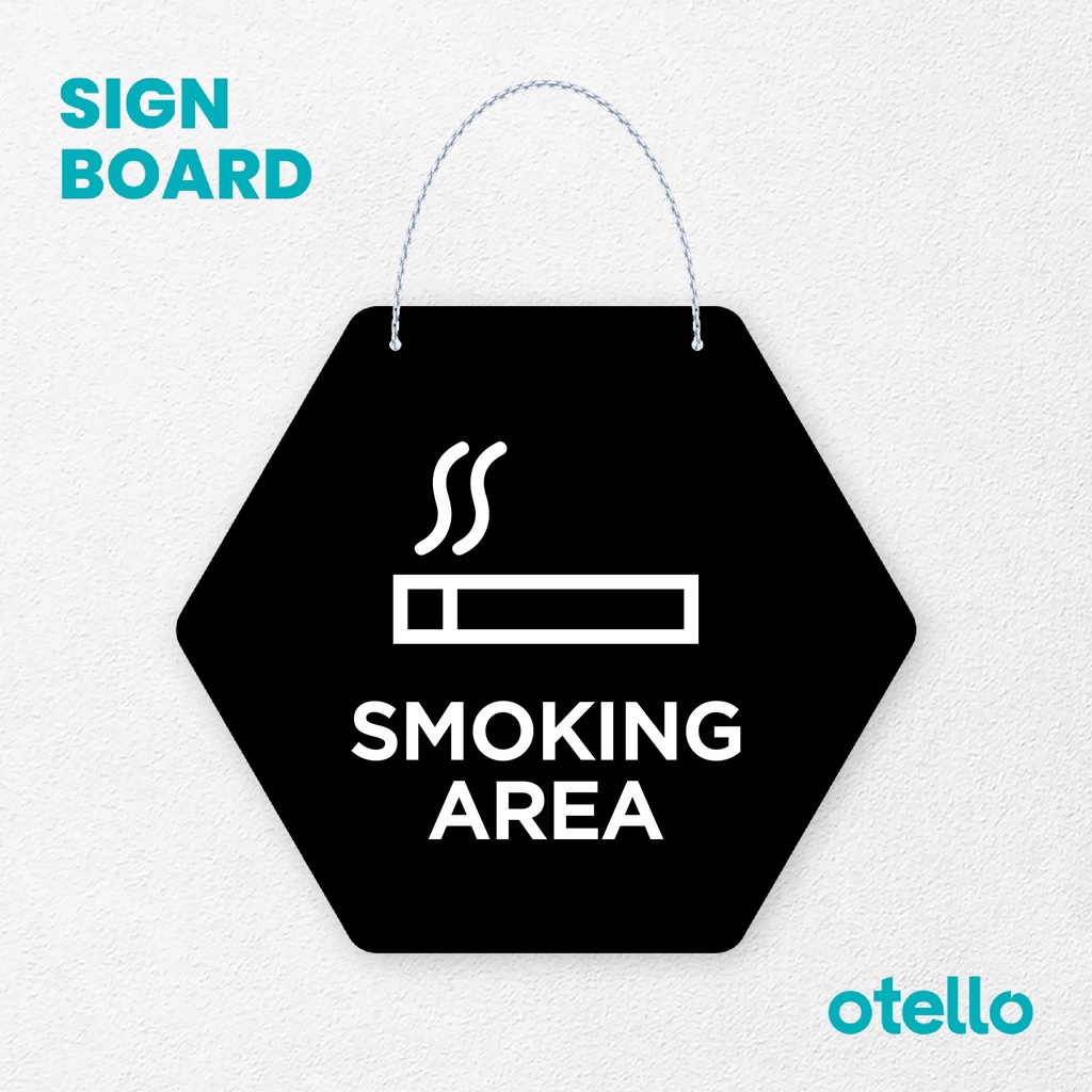 Otello Signage Smoking Area Signage Board Acrylic Papan Gantung Akrilik Rantai Petunjuk Toko Modern Minimalist Kafe Restoran Kantor Gedung Cafe