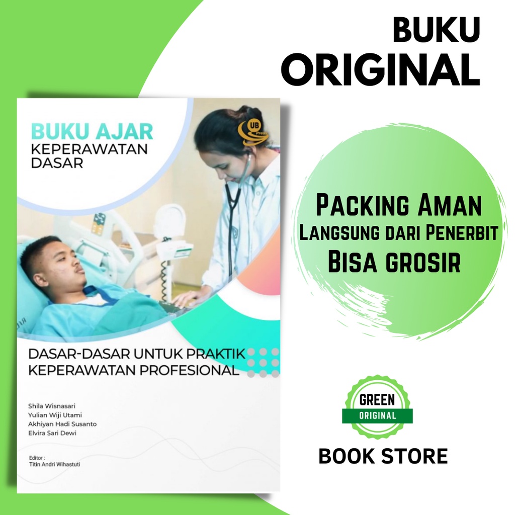 (BUKU ORI) Buku Ajar Keperawatan Dasar: Dasar-dasar untuk Praktik Keperawatan Profesional