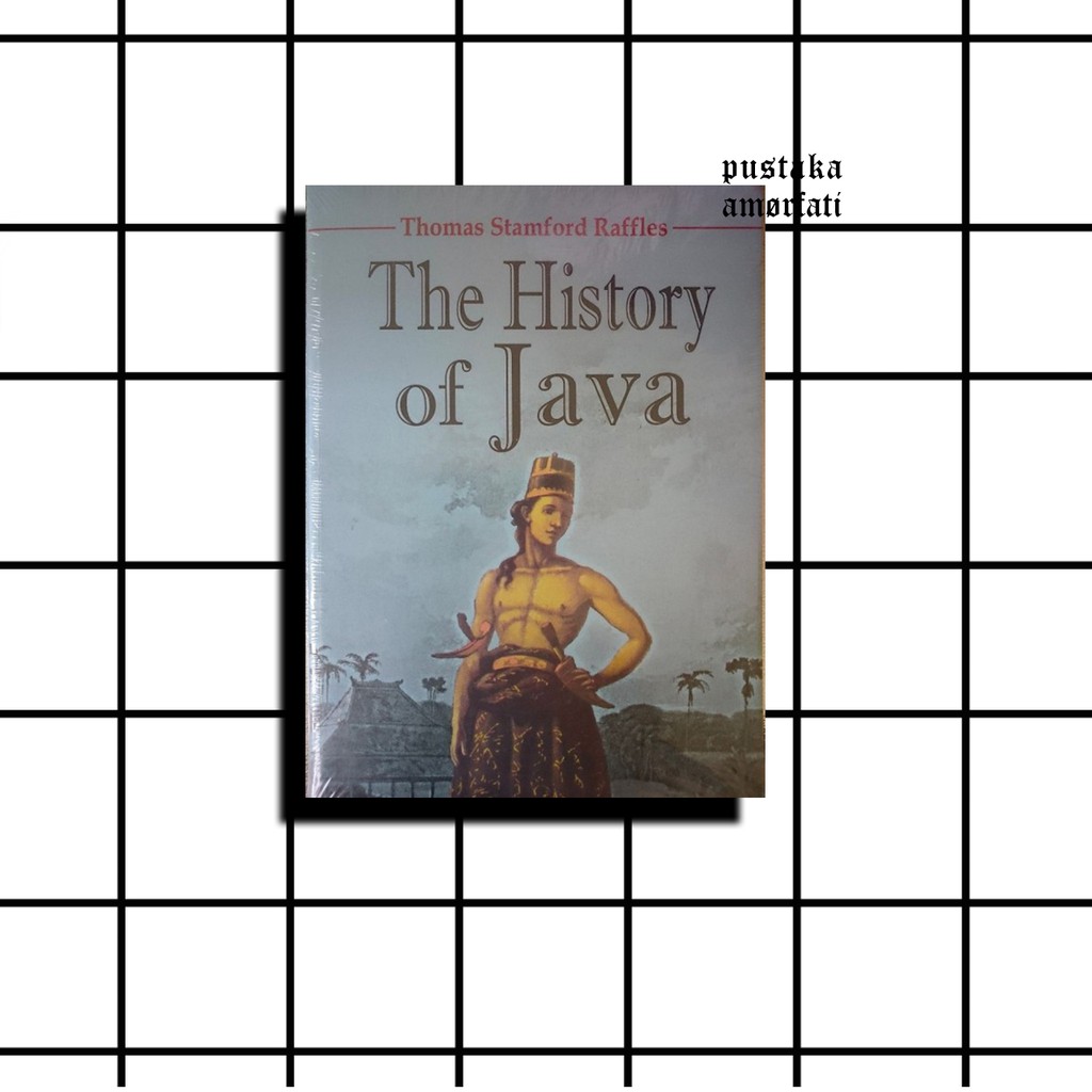 The History of Java - Thomas Stamford Raffles - Original