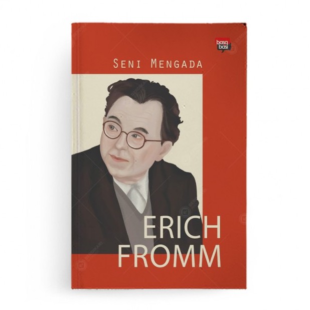 SENI MENGADA - Erich Fromm