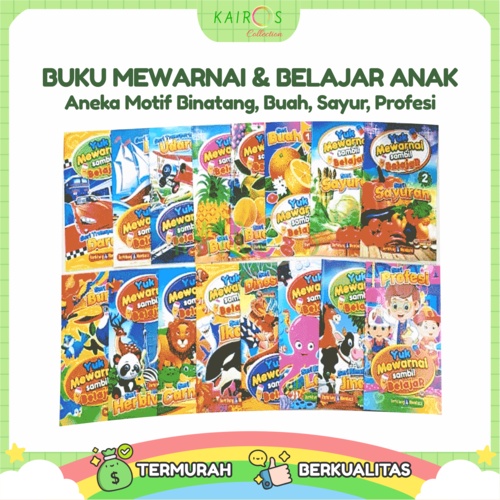 Buku Mewarnai dan Belajar Anak Aneka Motif Binatang, Buah, Sayur, Profesi, Kendaraan