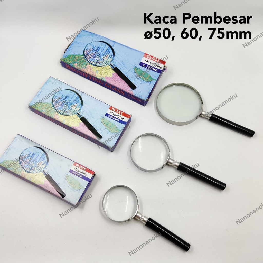 Kaca Pembesar/Magnifying Glass ⌀50 60 75mm