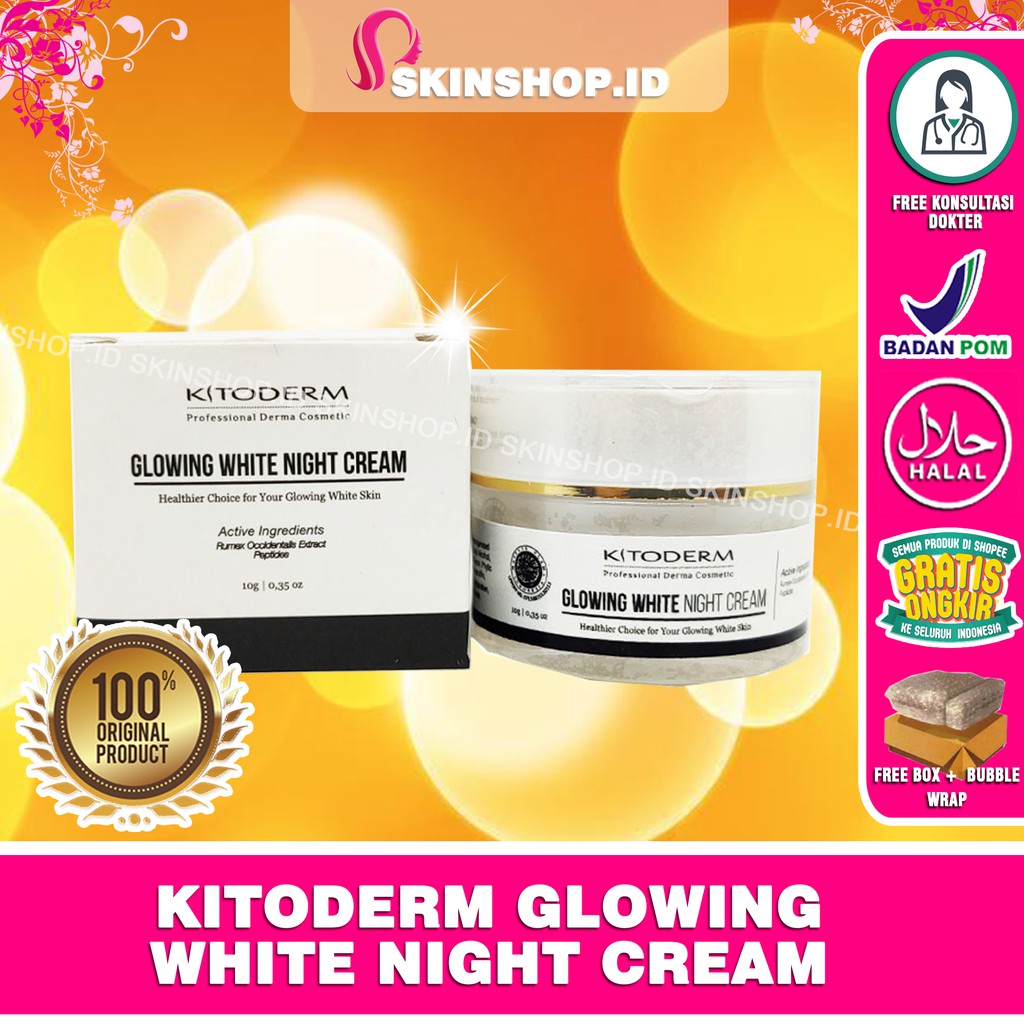 Kitoderm Glowing White Night CREAM 10gr Original / Krim Malam Pemutih BPOM Aman