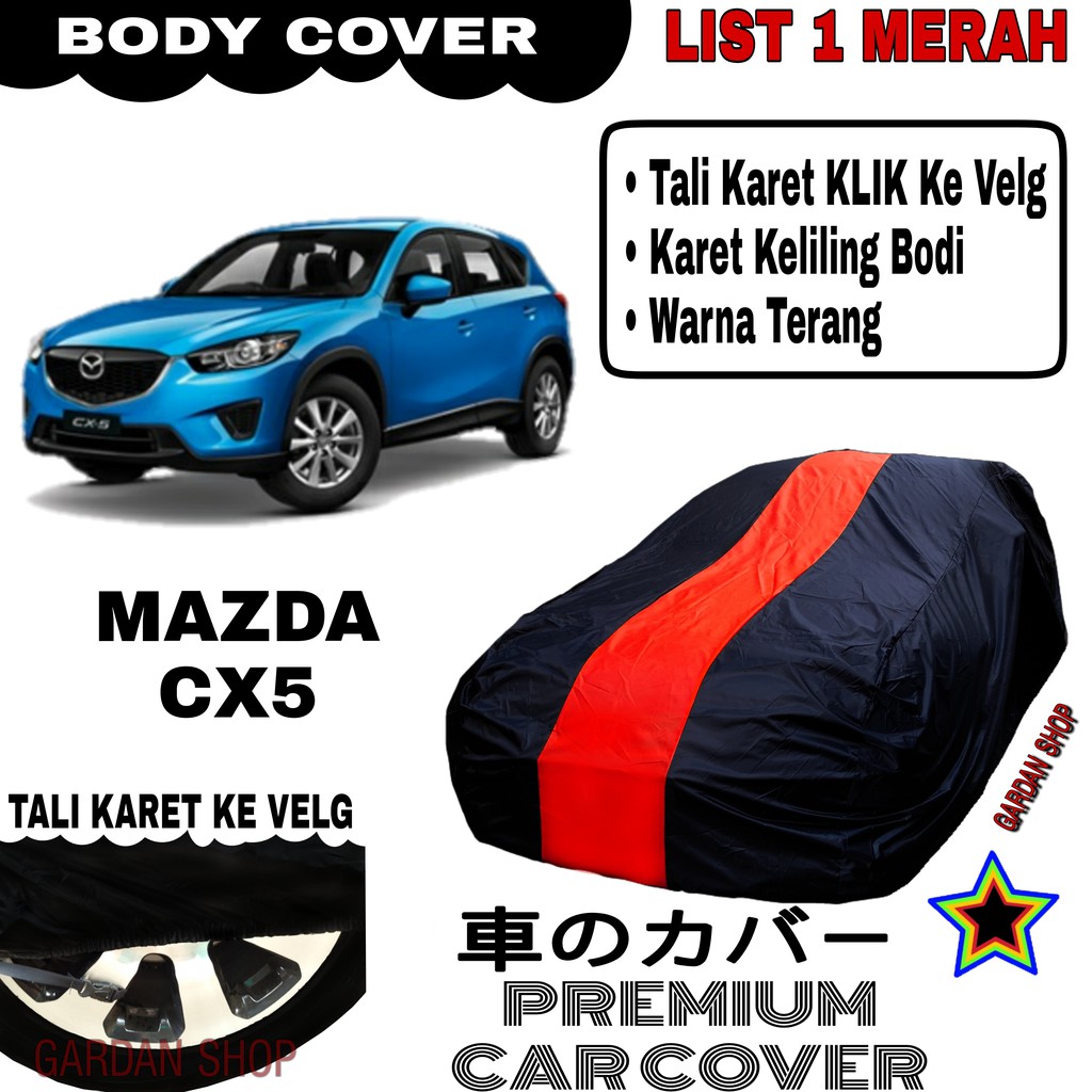 Body Cover MAZDA CX5 List Single MERAH Sarung Mobil Penutup Mazda Cx5 PREMIUM