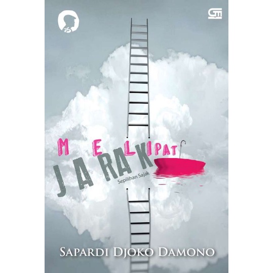 MELIPAT JARAK sapardi djoko damono