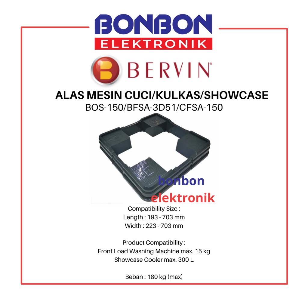 Bervin BOS-150 Stand Dudukan Mesin Cuci / Alas Kulkas / Kaki Lemari Es BFSA-3D51 CFSA-150