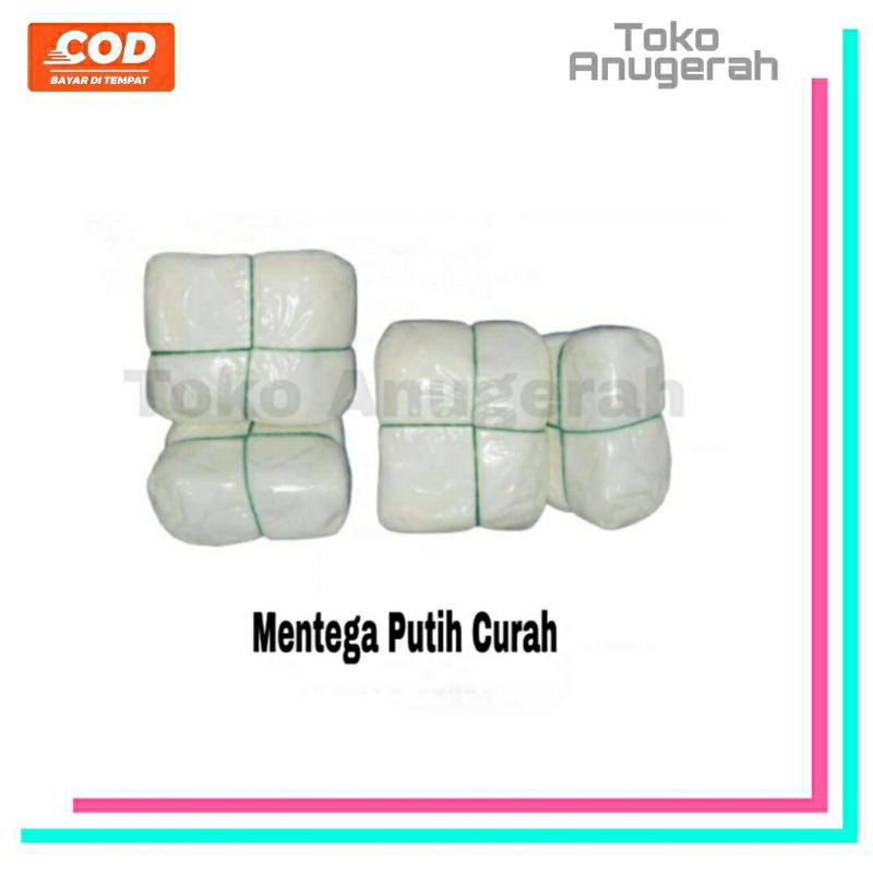 

Mentega Putih Curah 250 gram,500 gram,1 Kg