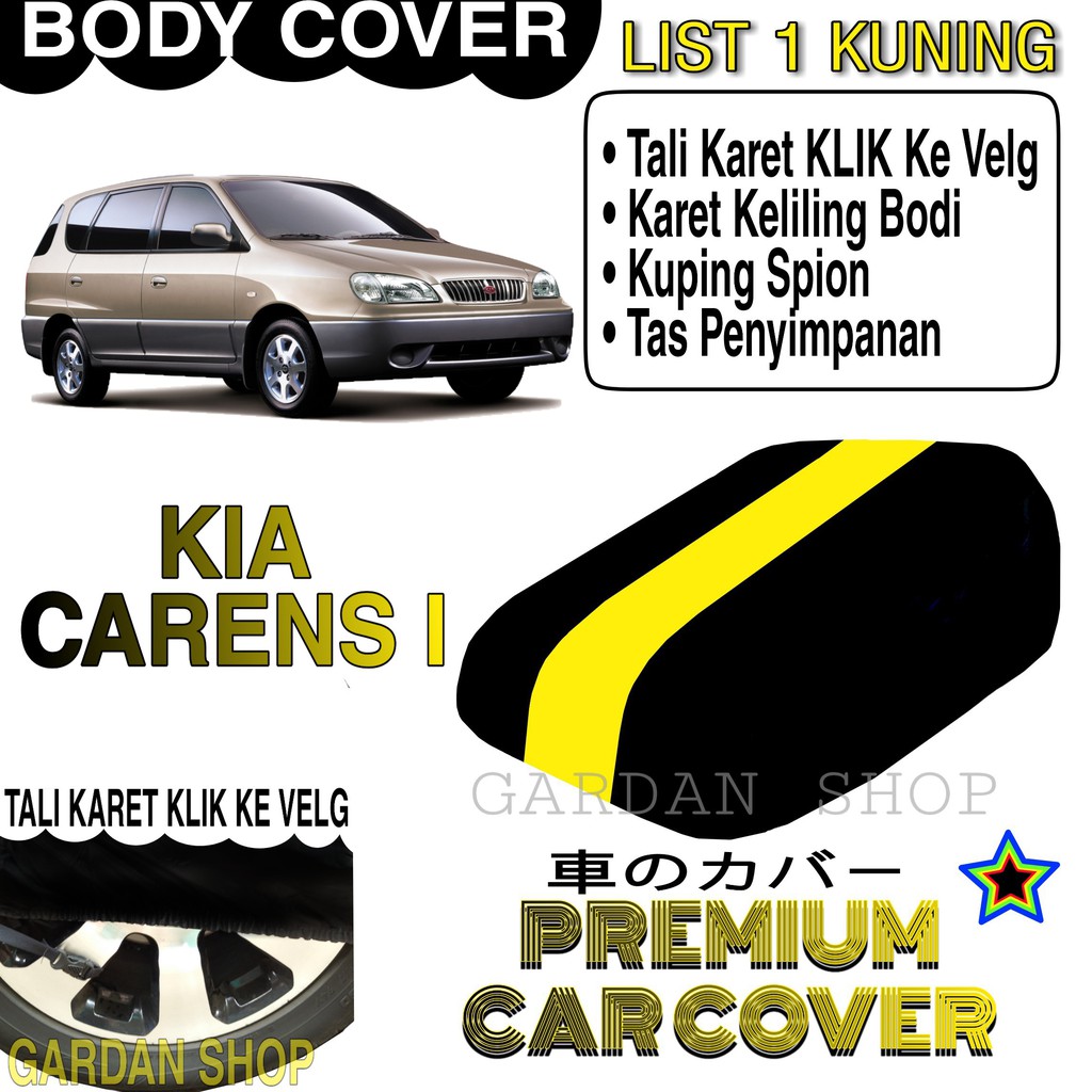 Body Cover KIA CARENS I List KUNING Penutup Pelindung Bodi Mobil Kia Carens I PREMIUM Yellow