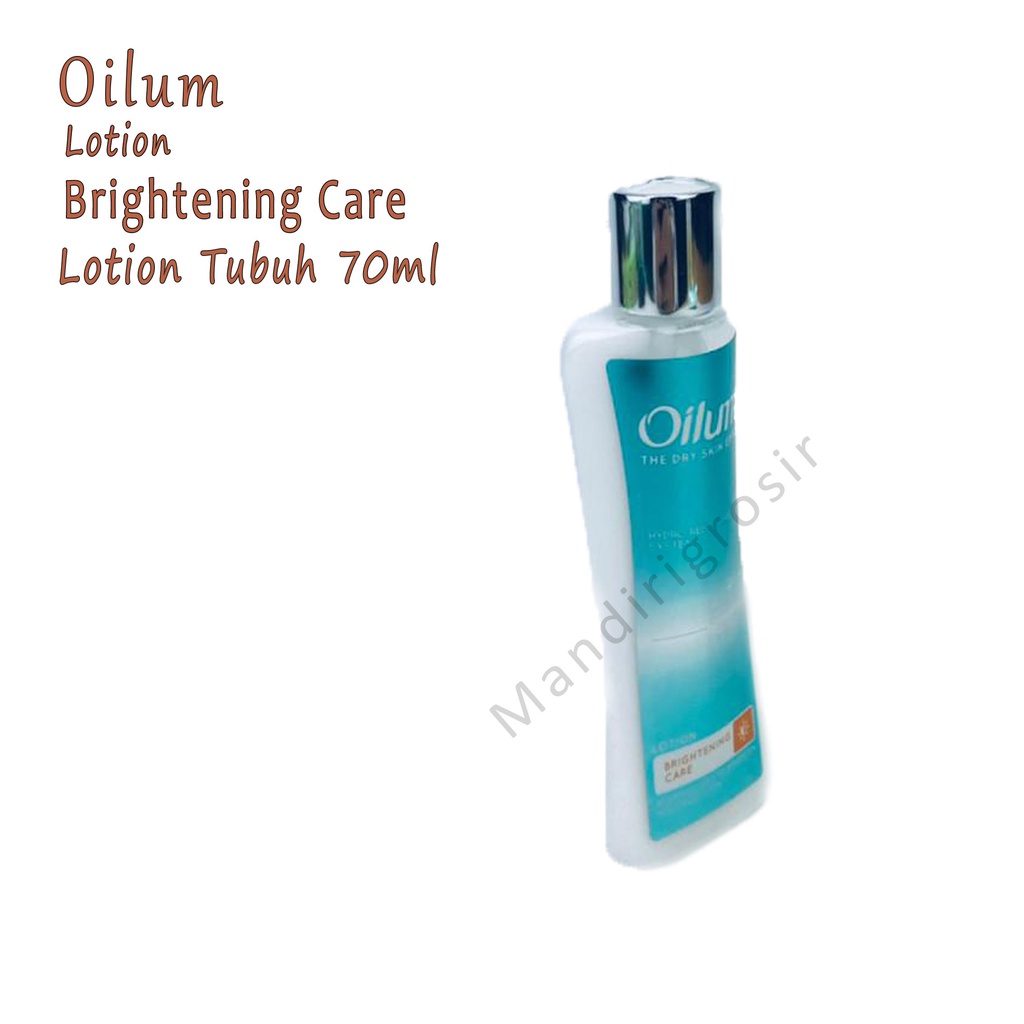 Lotion Tubuh * Oilum * Lotion * Brightening Care * 70ml