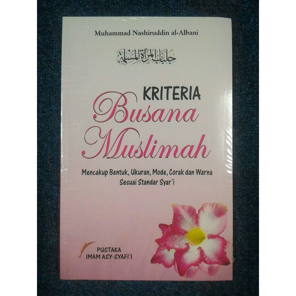 KRITERIA BUSANA MUSLIMAH - Muhammad Al-Albani