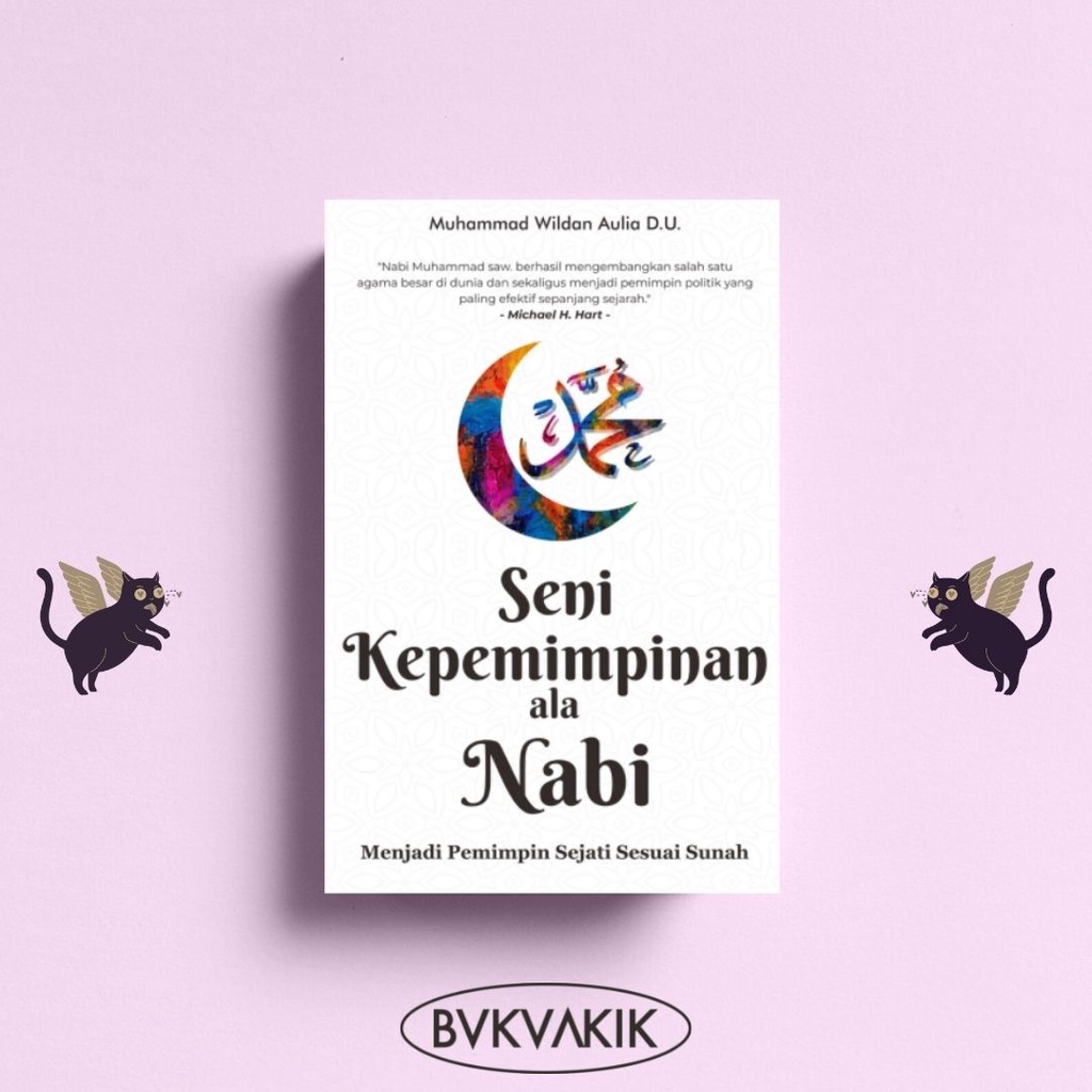 Seni Kepemimpinan Ala Nabi - Muhammad Wildan Aulia D.U.